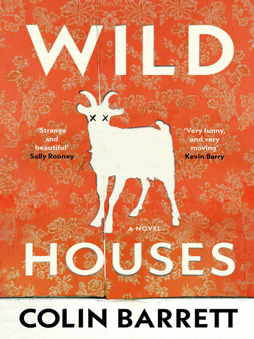 Title details for Wild Houses by Colin Barrett - Wait list